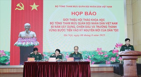 ໃກ້​ຈະ​ດຳ​ເນີນກອງ​ປະ​ຊຸມ​ສຳ​ມະ​ນາ​ກອງ​ເສ​ນາ​ທິ​ການ​ໃຫຍ່ ກອງ​ທັບ​ປະ​ຊາ​ຊົນ ຫວຽດ​ນາມ 80 ປີ ແຫ່ງວັນສ້າງຕັ້ງ, ຕໍ່​ສູ້ ແລະ ເຕີບ​ໃຫຍ່