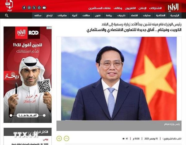 សារព័ត៌មានគុយវ៉ែត៖ ដំណើរទស្សនកិច្ចរបស់នាយករដ្ឋមន្ត្រីវៀតណាមបើកផ្លូវសម្រាប់ជំពូកថ្មីនៃកិច្ចសហប្រតិបត្តិការ