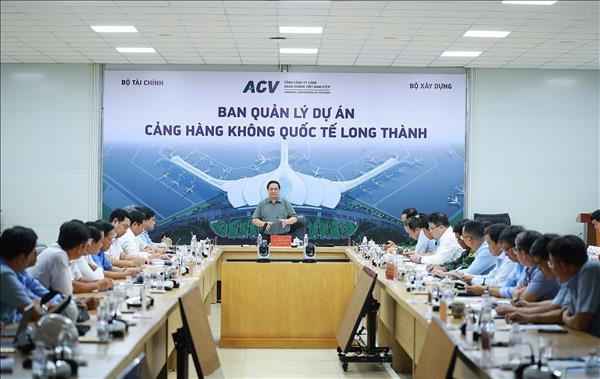 Thủ tướng Phạm Minh Chính: Đưa Cảng hàng không quốc tế Long Thành vào khai thác đúng hẹn
