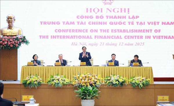 Anuncian establecimiento del Centro Financiero Internacional en Vietnam
