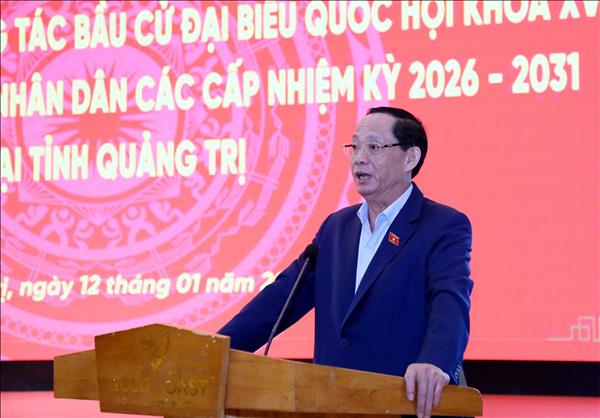 Bầu cử Quốc hội và HĐND: Phó Chủ tịch Quốc hội Trần Quang Phương giám sát, kiểm tra tại Quảng Trị