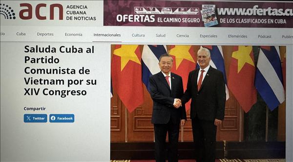 Đại hội Đảng XIV: Báo chí Cuba khẳng định Đại hội soi đường Việt Nam bước vào kỷ nguyên mới