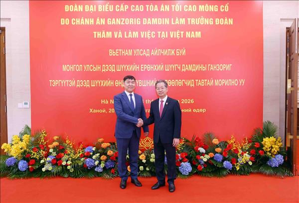Tòa án Việt Nam – Mông Cổ thúc đẩy quan hệ hợp tác
