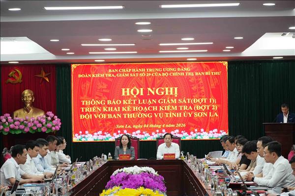 Đoàn kiểm tra, giám sát của Bộ Chính trị, Ban Bí thư làm việc với Ban Thường vụ Tỉnh ủy Sơn La