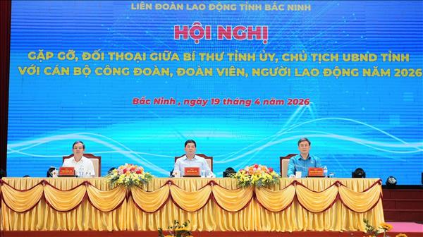 Đối thoại gỡ điểm nghẽn, nâng chất lượng đời sống công nhân, lao động