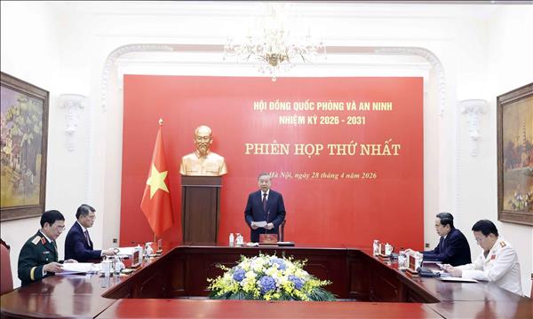 Tổng Bí thư, Chủ tịch nước Tô Lâm chủ trì Phiên họp thứ nhất Hội đồng Quốc phòng và An ninh nhiệm kỳ 2026-2031