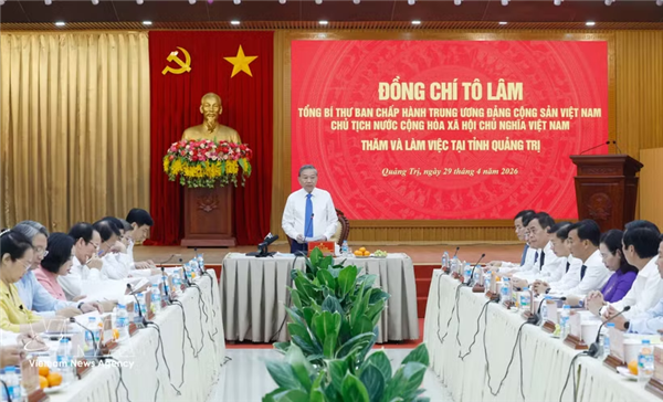 越共中央总书记、国家主席苏林：以东进西拓战略重新定位广治省的发展空间