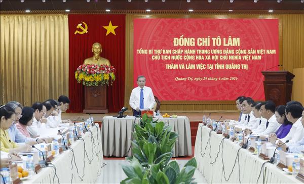 Tổng Bí thư, Chủ tịch nước Tô Lâm: Tái định vị không gian phát triển Quảng Trị với chiến lược vươn Đông, tỏa Tây