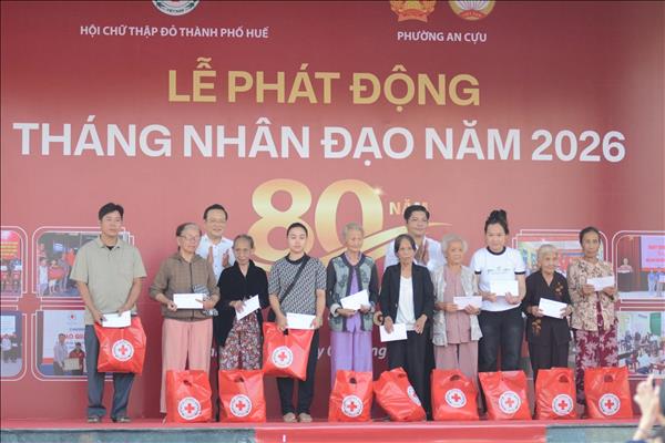 Tháng Nhân đạo năm 2026: Huế hỗ trợ trên 5.000 lượt người có hoàn cảnh khó khăn