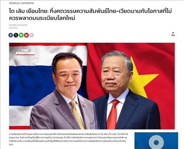 Chuyến thăm của Tổng Bí thư, Chủ tịch nước Tô Lâm đến Thái Lan: Dấu mốc định hình quan hệ song phương trong thập niên tới