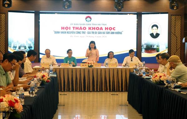 Nâng tầm di sản danh nhân Nguyễn Công Trứ trong không gian văn hóa nhân loại