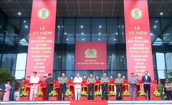 Khánh thành Trung tâm Chỉ huy, điều hành, tác chiến xuất nhập cảnh