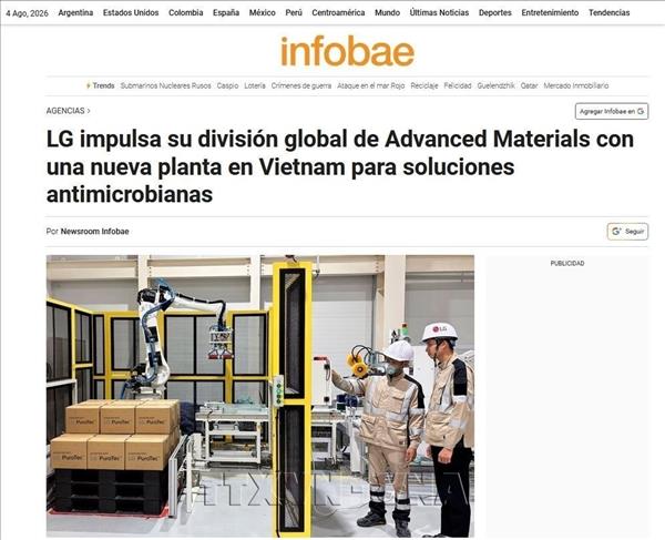 Báo Argentina: Ngành vật liệu công nghệ cao Việt Nam hút vốn đầu tư nước ngoài