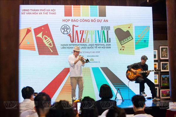 Hanoi Jazztival 2026 – Định hình thương hiệu Liên hoan Jazz quốc tế thường niên của Thủ đô