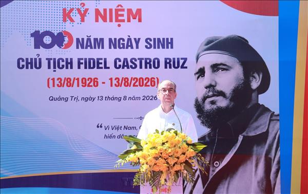 Kỷ niệm 100 năm Ngày sinh Lãnh tụ Fidel Castro