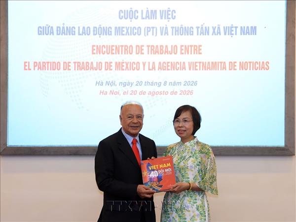 Vietnam News Agency, Mexican Labour Party step up cooperation