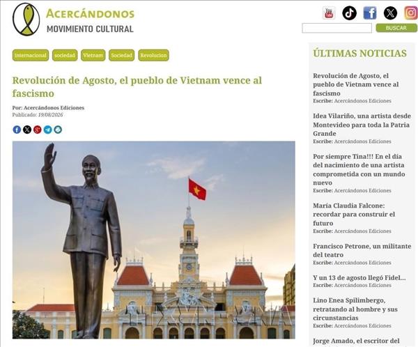 81 năm Cách mạng tháng Tám và Quốc khánh 2/9: Truyền thông Argentina nêu bật tầm vóc sự kiện lịch sử trọng đại của Việt Nam