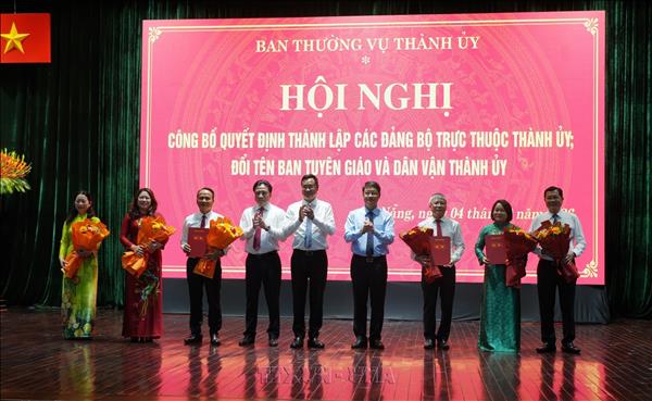Công bố quyết định thí điểm thành lập 2 Đảng bộ trực thuộc Thành ủy Đà Nẵng