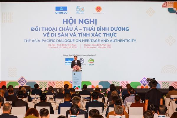 Khai mạc Hội nghị Đối thoại châu Á - Thái Bình Dương về Di sản và Tính xác thực tại Hà Nội
