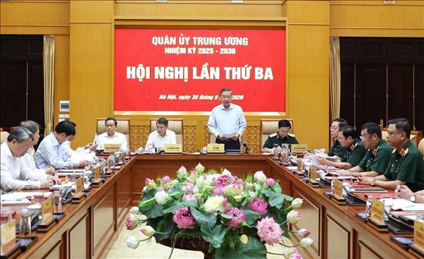 Tổng Bí thư, Chủ tịch nước Tô Lâm chủ trì Hội nghị Quân ủy Trung ương lần thứ Ba nhiệm kỳ 2025 – 2030