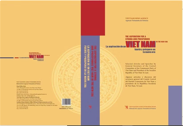 La VNA et le Parti du travail du Mexique publient conjointement louvrage Laspiration à un Vietnam puissant et prospère dans la nouvelle ère