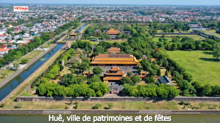 Huê, ville de patrimoines et de fêtes