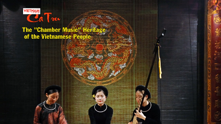 Ca Tru - The Chamber Music Heritage of the Vietnamese People