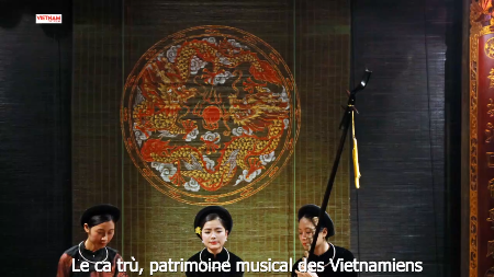 Le ca trù, patrimoine musical des Vietnamiens