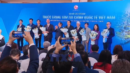 ເປີດຕົວສູນກາງການເງິນສາກົນ ຫວຽດນາມ ຢູ່ທີ່ນະຄອນ ໂຮ່ຈີມິນ