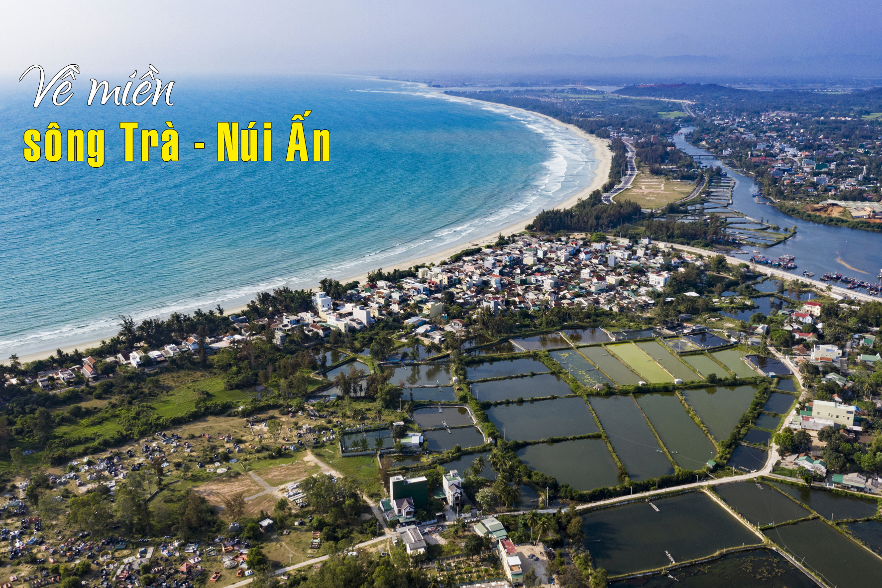 Về miền sông Trà – Núi Ấn